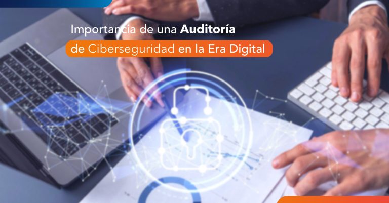 Importancia-de-una-auditoría-de-Ciberseguridad