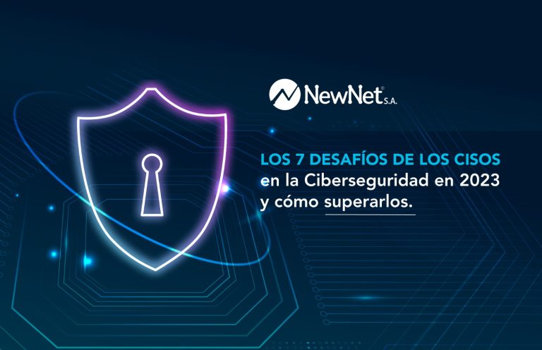 CISO, Desafíos Cisos en la ciberseguridad, desafios CISOs, CISOs, ciberseguridad, transformacion digital, ciberataques, newnet